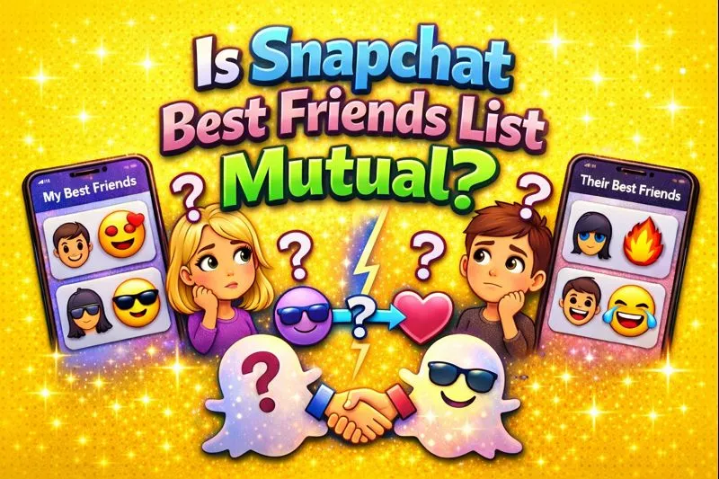 Is Snapchat Best Friends List Mutual
